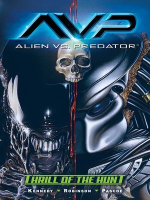 cover image of Aliens vs. Predator: Thrill of the Hunt